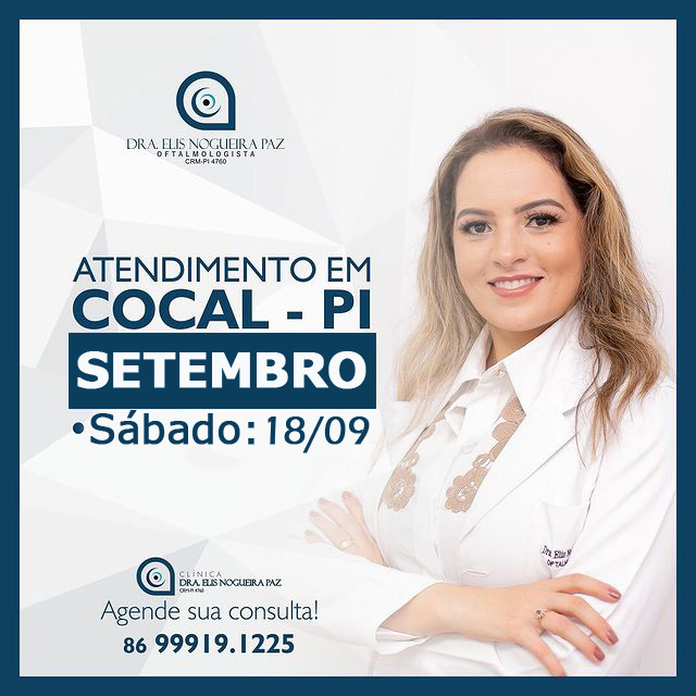 Dia 18 de setembro (sábado) tem atendimento oftalmológico na Clínica Drª Elis Nogueira em Cocal-PI