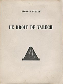 Georges Hugnet. Le Droit de Varech.