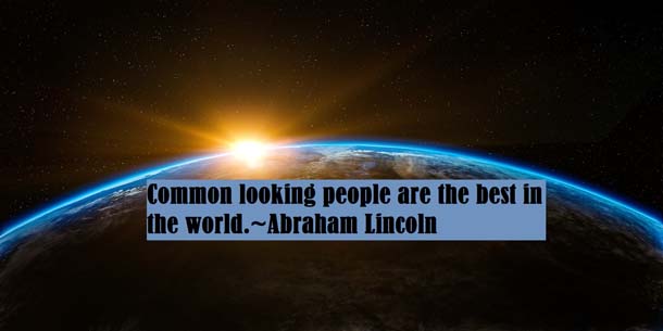 Abraham Lincoln Quotes About World