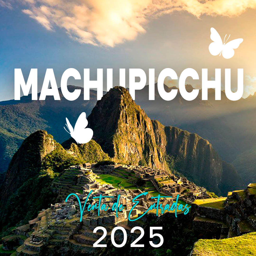 VENTA DE ENTRADAS MACHUPICCHU 2025