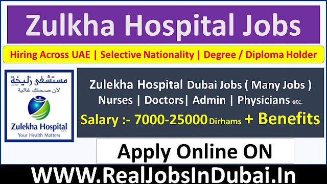 Zulekha Hospital Jobs In Dubai - UAE 2021