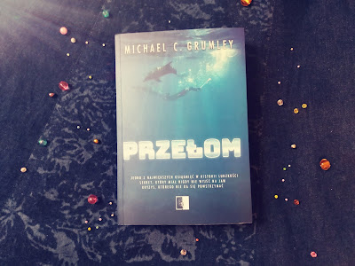 Przełom - Michael C. Grumley - RECENZJA