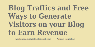 Blog Traffics and Free Ways to Generate Visitors on your Blog to Earn Revenue