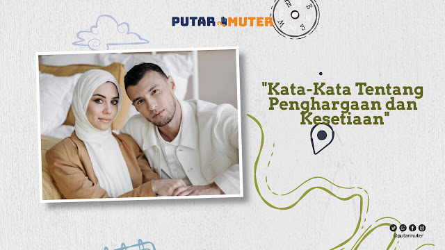 Kata-Kata Tentang Penghargaan dan Kesetiaan