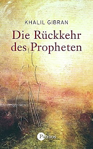 Die Rückkehr des Propheten