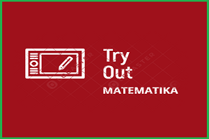 Latihan Soal dan Kunci Jawaban Try Out MATEMATIKA Kelas 6 SD/MI