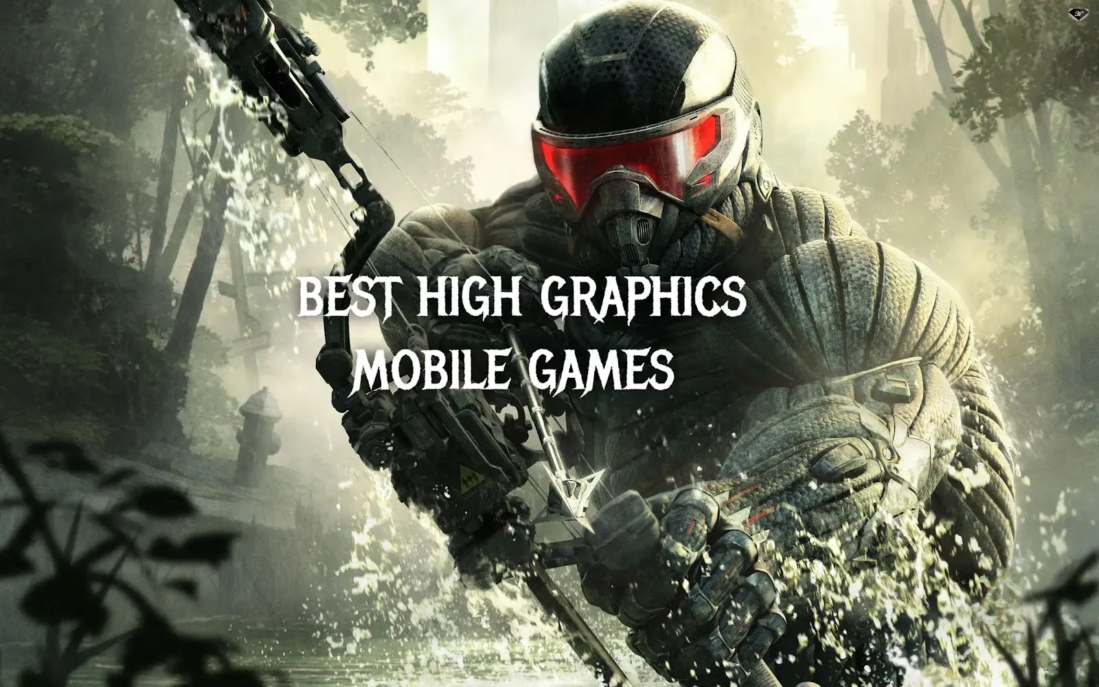 Top 10 High Graphics Mobile Games for Android and iOS for Free
