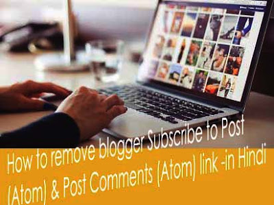 remove blogger subscribe to post atom