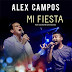 Mi Fiesta - Alex Campos Feat Silvestre Dangond 2016