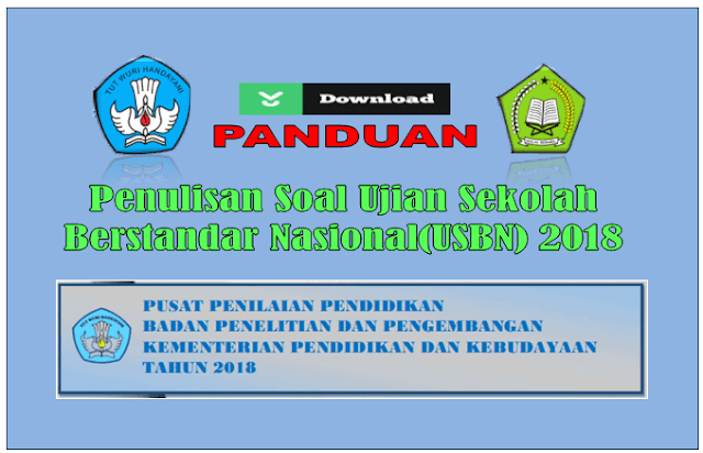 Download Panduan penulisan soal USBN SD SMP dan SMA Tahun 2018