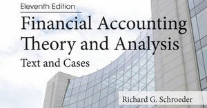 Financial Accounting Theory and Analysis Text and Cases