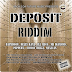 DEPOSIT RIDDIM CD (2011)