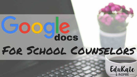 Free Google Docs for School Counselor Organization