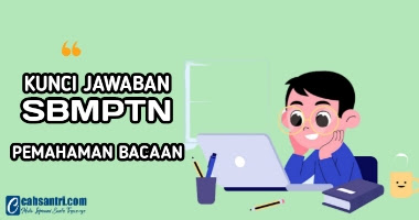 Kunci Jawaban SBMPTN 2022 Soal TPS Pemahaman Bacaan