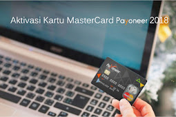 Cara Terbaru Aktivasi Kartu MasterCard Payoneer 2018