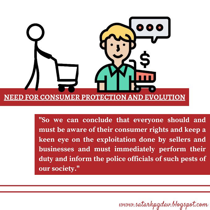 NEED FOR CONSUMER PROTECTION AND EVOLUTION 