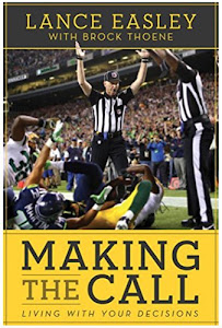 Making The Call: Living with Your Decisions (English Edition)
