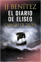 El diario de Eliseo. Caballo de Troya -  J. J. Benítez