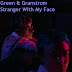 Green & Granstrom releases a heartfelt ballad "Stranger With My Face"
