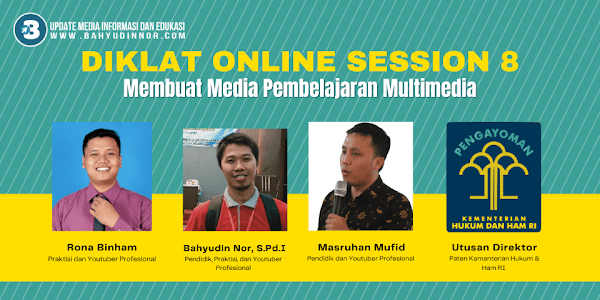 Diklat Online Session 8 Membuat Media Pembelajaran Multimedia Bersama Universitas Muhammadiyah Enrekang