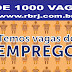 MAIS DE 1000 VAGAS DE EMPREGOS