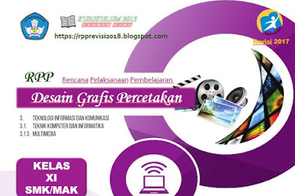 RPP Desain Grafis Percetakan Kеlаѕ XI SMK Kurikulum 2013 Rеvіѕі 2017