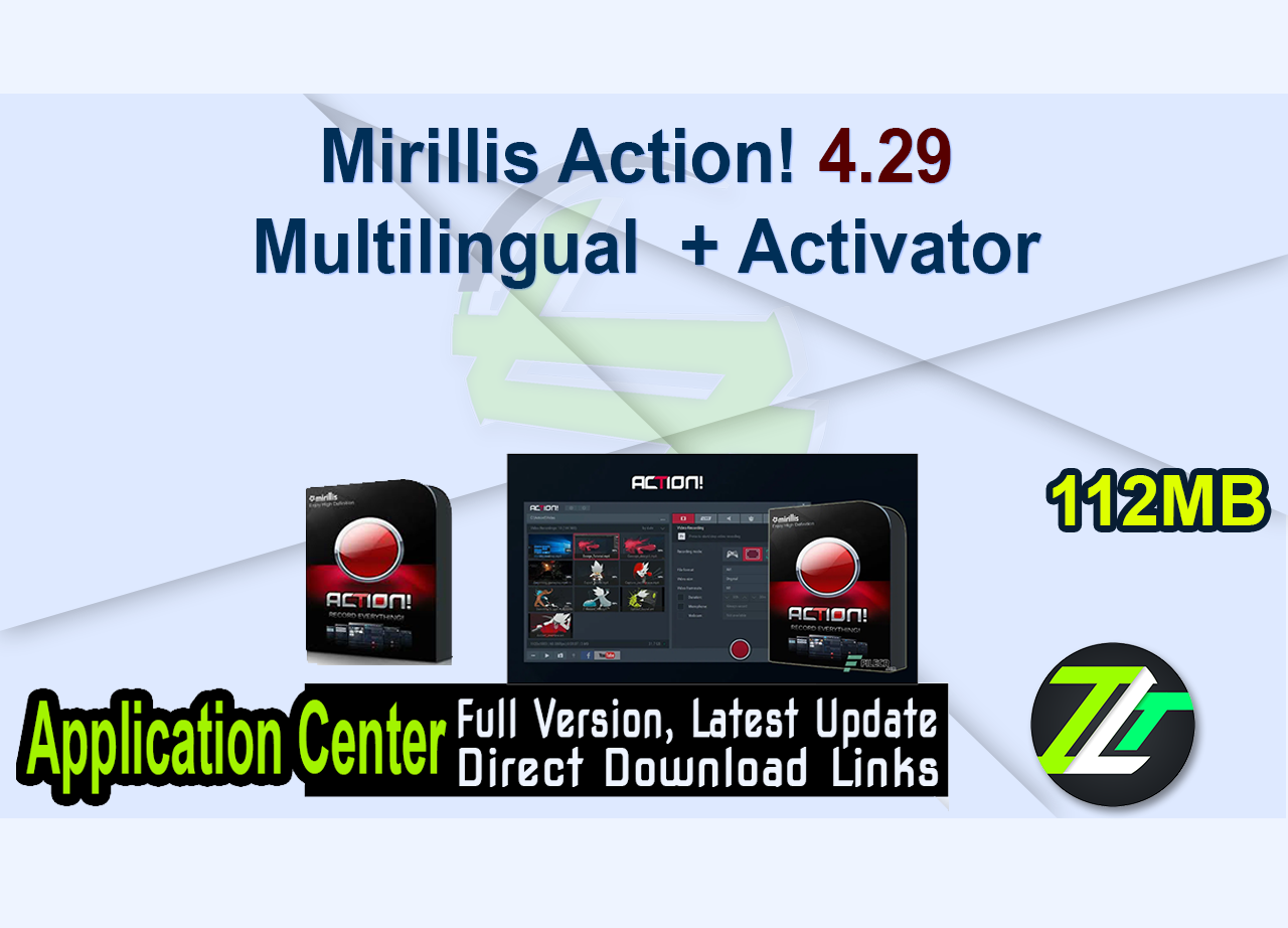 Mirillis Action! 4.29 Multilingual + Activator