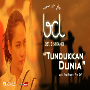 Download Songs Tundukkan Dunia (OST. 3 Srikandi)