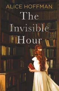 The Invisible Hour by Alice Hoffman book cover