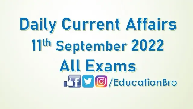 daily-current-affairs-11th-september-2022-for-all-government-examinations