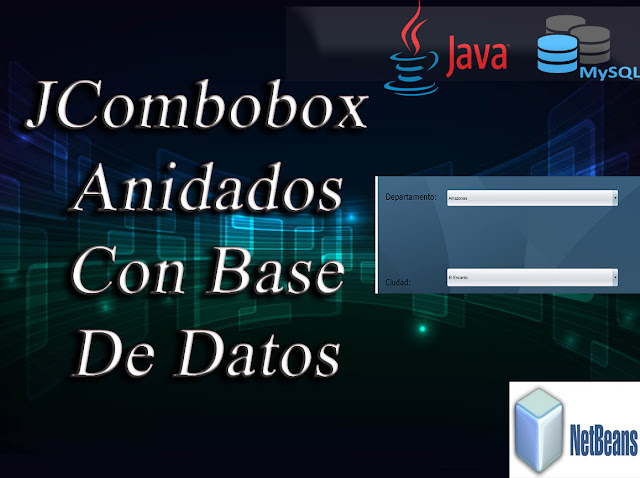  veremos la primera parte acerca de la forma en que podremos  Curso de JAVA: Cómo llenar múltiples JComboBox (JComboBox anidados)  con Base de Datos