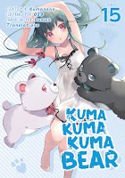 Kuma Kuma Kuma Bear - LN