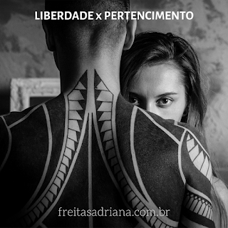 liberdade, pertencimento, saúde, psicologia, terapia sistemica, terapia de casal, relacionamentos, ciúmes, possessividade, autoocnhecimento, desenvolvimento humano, casais, como melhorar o relacionamento