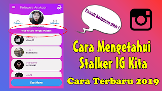 Tutorial Cara Mengetahui Stalker Instagram Kita