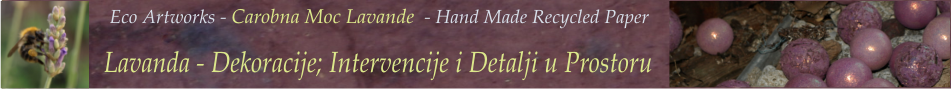 Lavanda - Dekoracije; Intervencije i Detalji u Prostoru