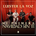 Luister La Voz estrena el EP "Mi Primera Navidad Sin Ti" 