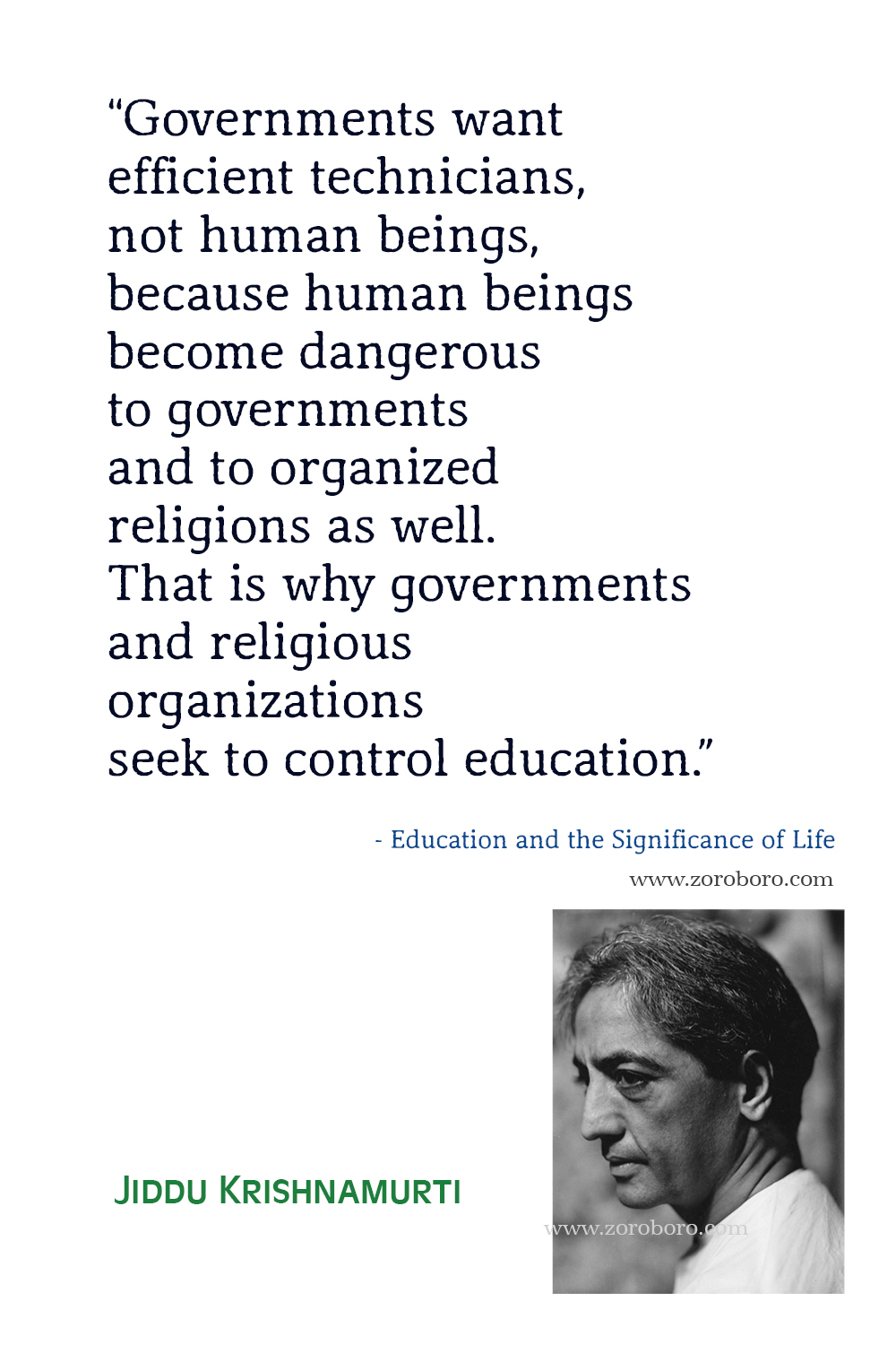 Jiddu Krishnamurti Quotes, Jiddu Krishnamurti Love, Life, School, Books Quotes. Jiddu Krishnamurti Philosophy, Jiddu Krishnamurti Teachings.