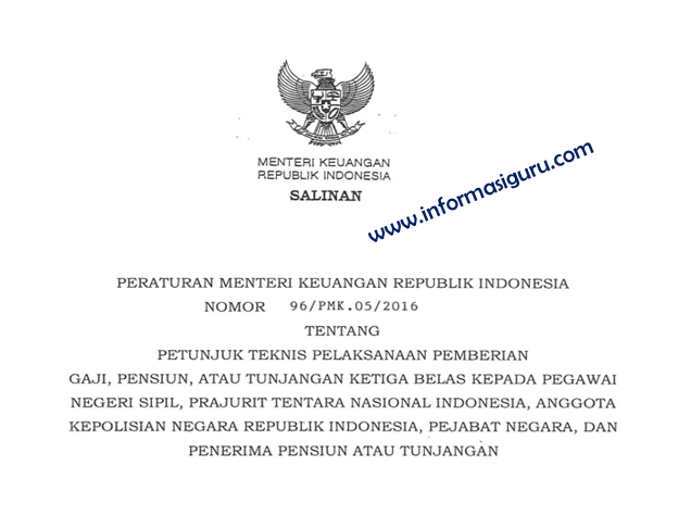 Berikut ini akan kami sajikan untuk Anda  PMK Nomor 96/PMK. 05/2016 Tentang Juknis Pemberian Gaji Ke-13