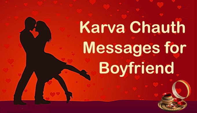 Happy Karwa Chauth Messages - Karva Chauth Wishes for Boyfriend