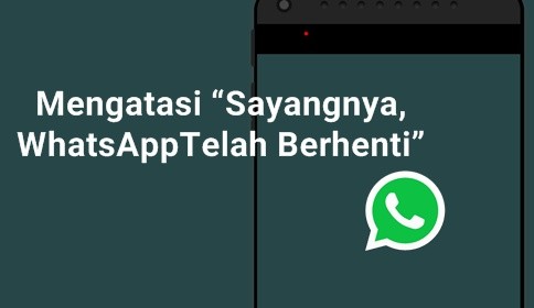  yang sanggup memperbaiki aplikasi whatsapp tidak bisa dibuka atau error 7 Cara Mengatasi “Sayangnya Whatsapp Telah Berhenti”