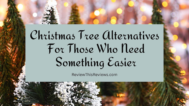 Christmas Tree Alternatives