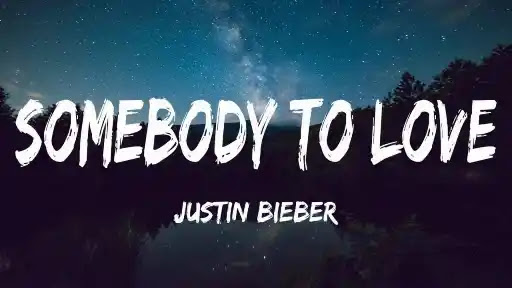 Somebody | Justin Bieber