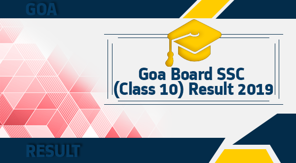 Check Goa board Class 10 Result 2019
