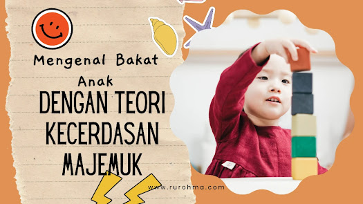 Mengenal Bakat Anak dengan Teori Kecerdasan Majemuk