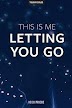 This Is Me Letting You Go by Priebe Heidi Review/Summary