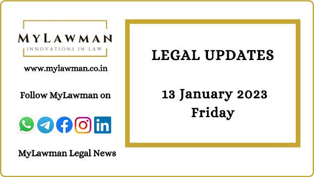 [Legal Update] 13 January 2023 | Friday