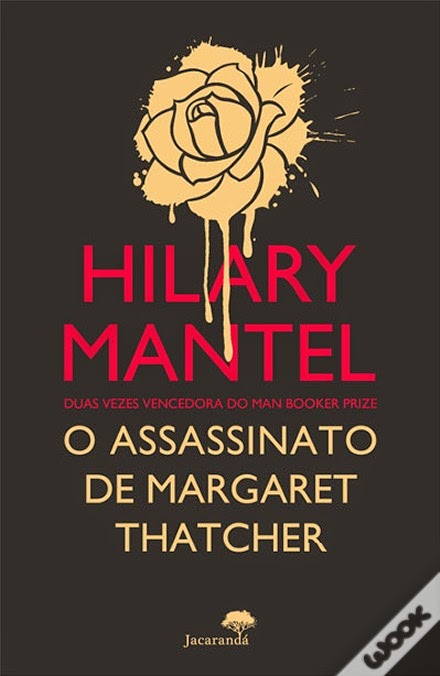 http://www.wook.pt/ficha/o-assassinato-de-margaret-thatcher/a/id/16209595?a_aid=54ddff03dd32b