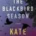 The Blackbird Season by Kate Moretti Review