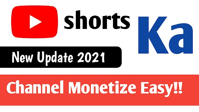 YouTube shorts new update 2021- Easily monetize your channel 