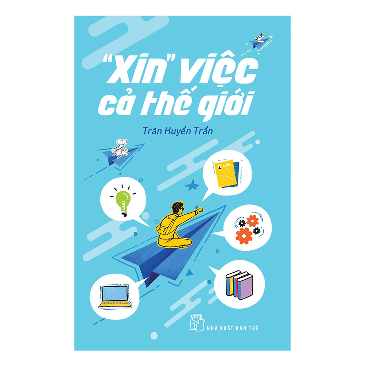 "Xin" Việc Cả Thế Giới ebook PDF-EPUB-AWZ3-PRC-MOBI